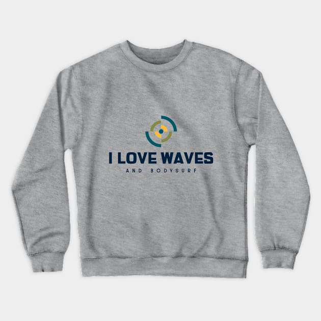 bodysurf and design Crewneck Sweatshirt by bodyinsurf